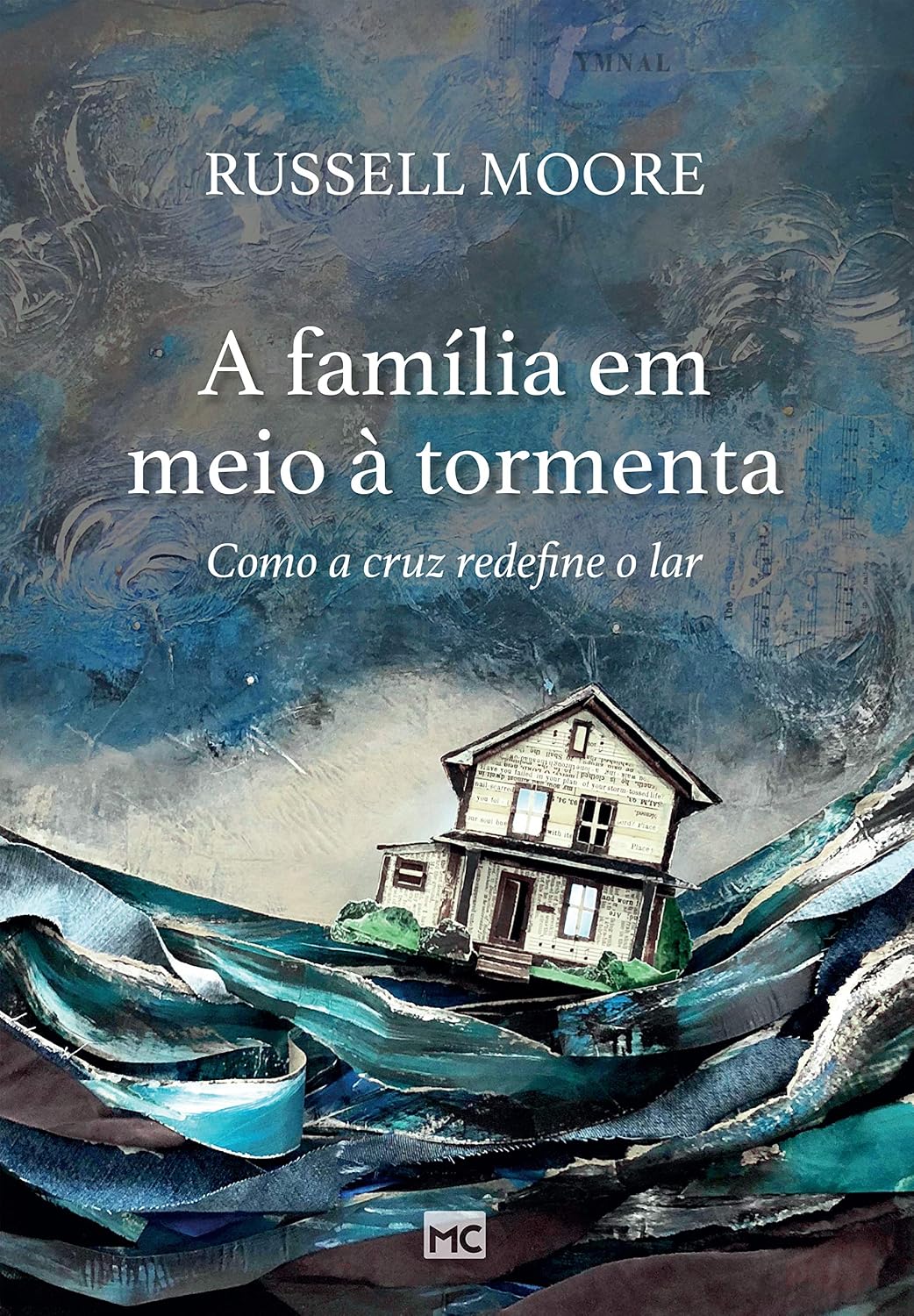 A família em meio à tormenta: Como a cruz redefine o lar baixar livro de graça