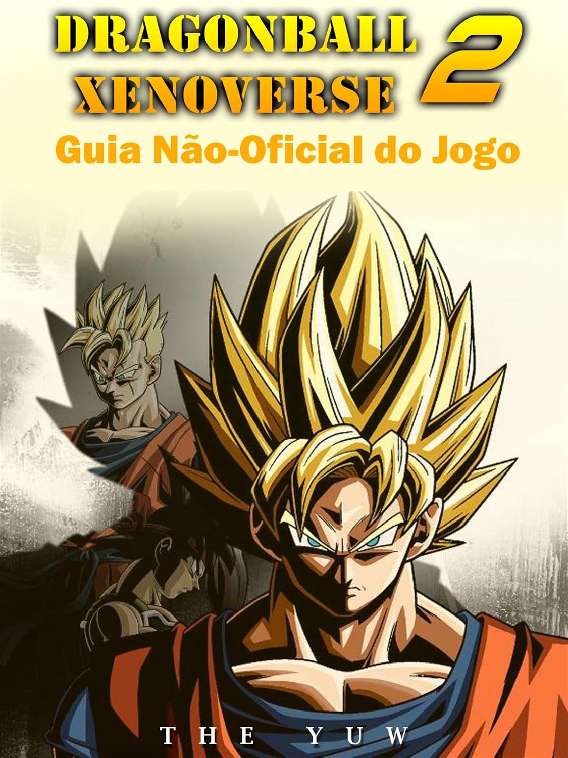 Dragonball Xenoverse 2 Guia Não-Oficial Do Jogo baixar livro de graça