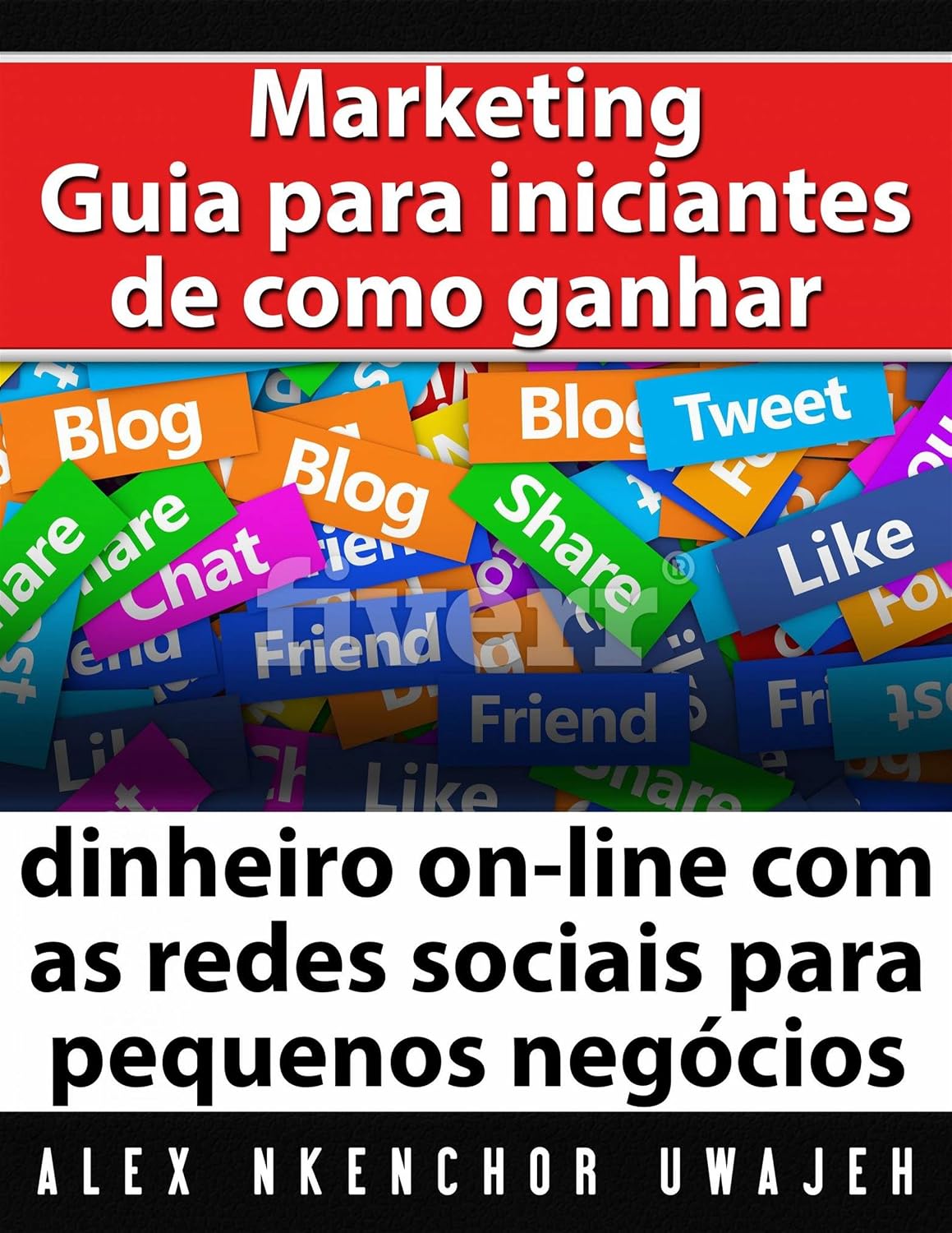 capítulo por capítulo baixar Marketing: Guia Para Iniciantes De Como Ganhar Dinheiro On-Line Com As Redes Sociais Para Pequenos Negócios