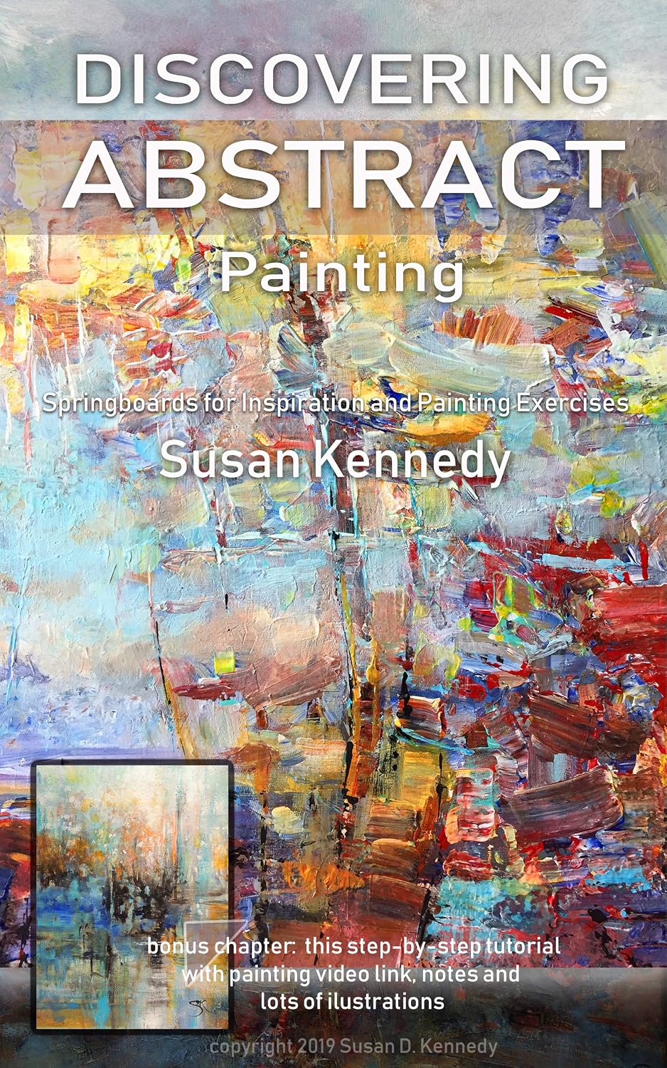 Discovering Abstract Painting: How I Found a New Way to Paint in Oil and Acrylic (English Edition) baixar o livro de graça