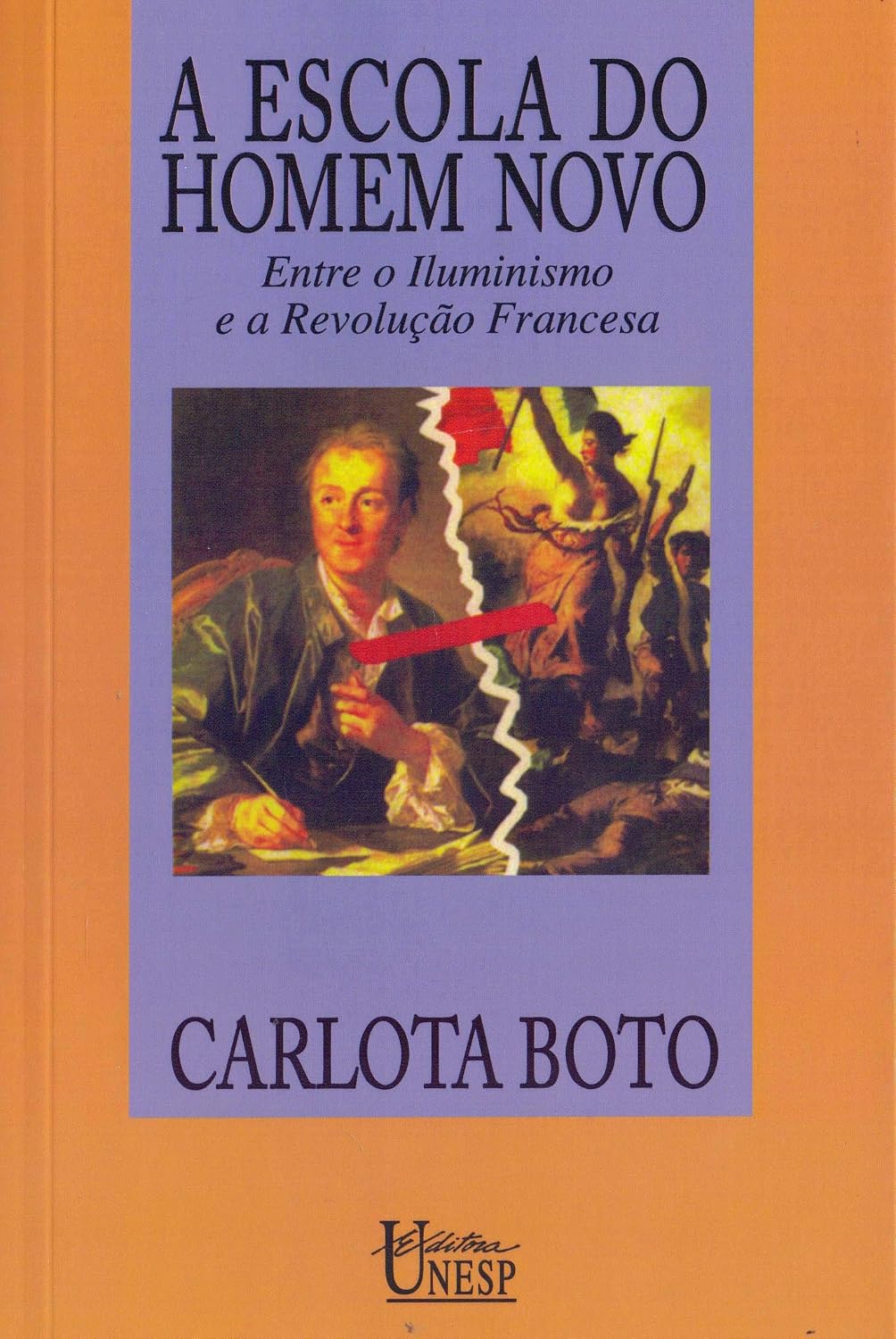 A escola do homem novo: Entre o Iluminismo e a Revolução Francesa baixar livro de graça
