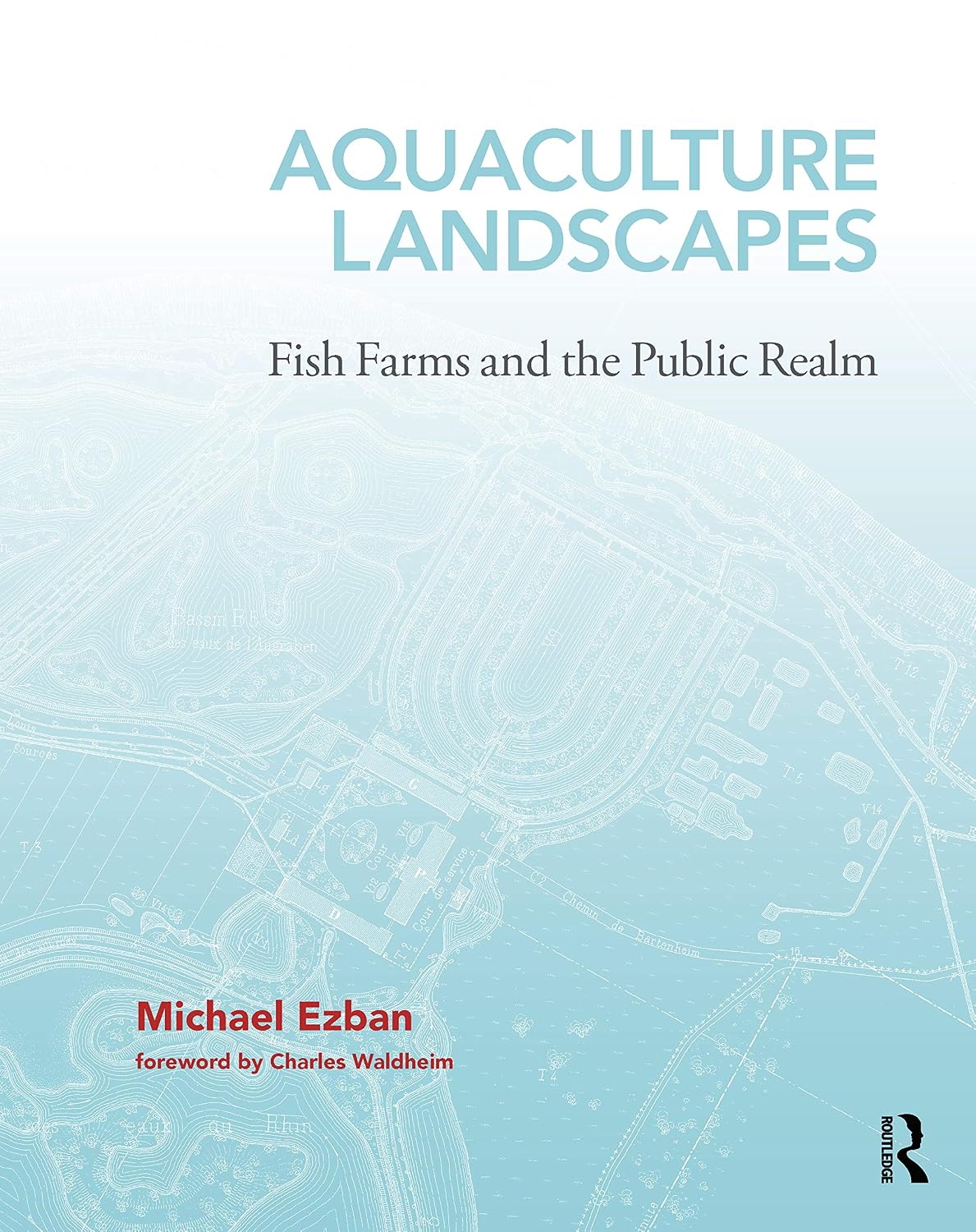 ler totalmente Aquaculture Landscapes: Fish Farms and the Public Realm (English Edition)