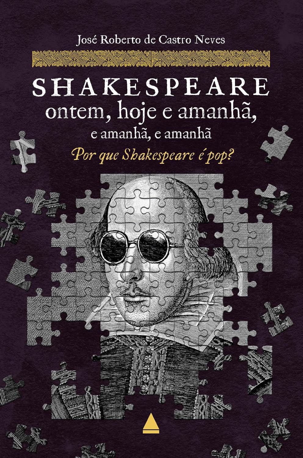 Shakespeare ontem, hoje e amanhã, e amanhã, e amanhã: Por que Shakespeare é pop? baixar o livro de graça