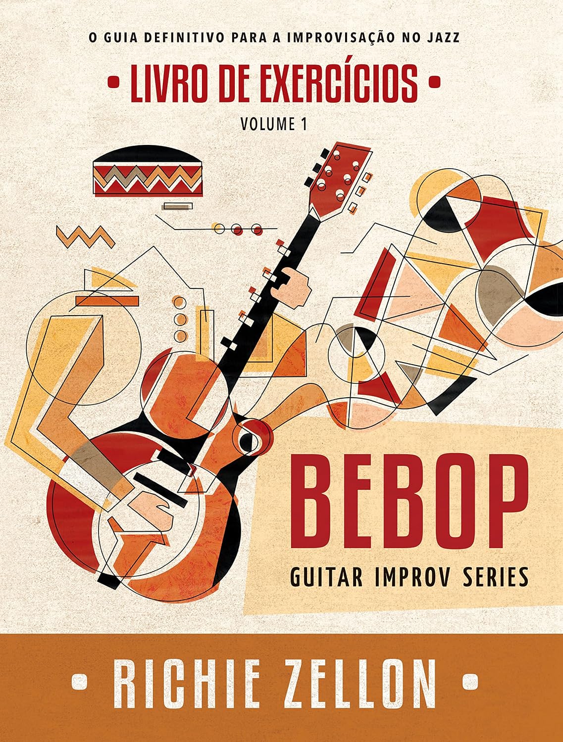 Bebop Guitar Improv Series VOL 1- Livro de Exercícios: O Guia Definitivo Para A Improvisação No Jazz (Bebop Guitar Improv Series em Portugues 2) baixar livro de graça