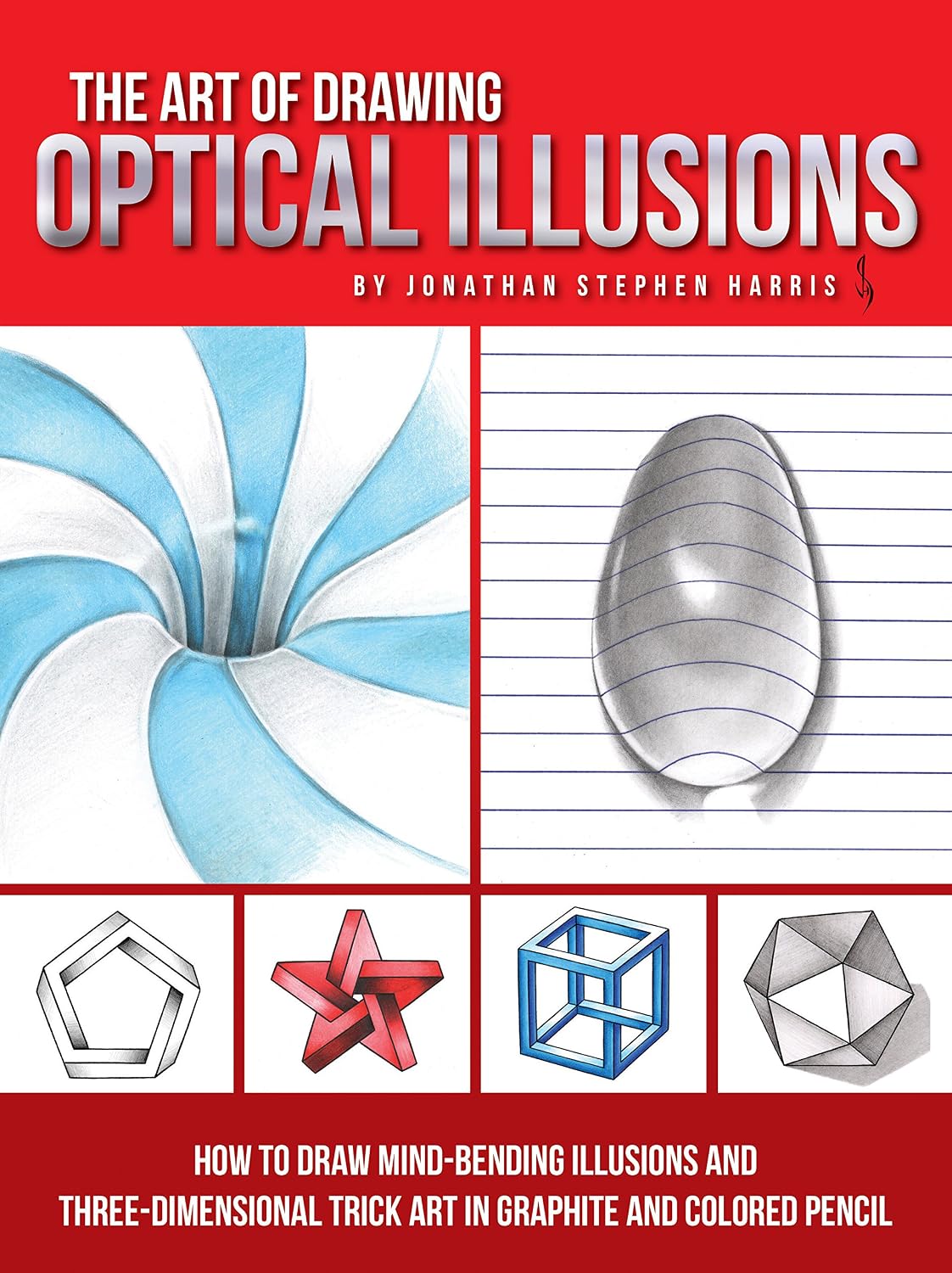 ler totalmente The Art of Drawing Optical Illusions: How to Draw Mind-Bending Illusions and Three-Dimensional Trick Art in Graphite and Colored Pencil