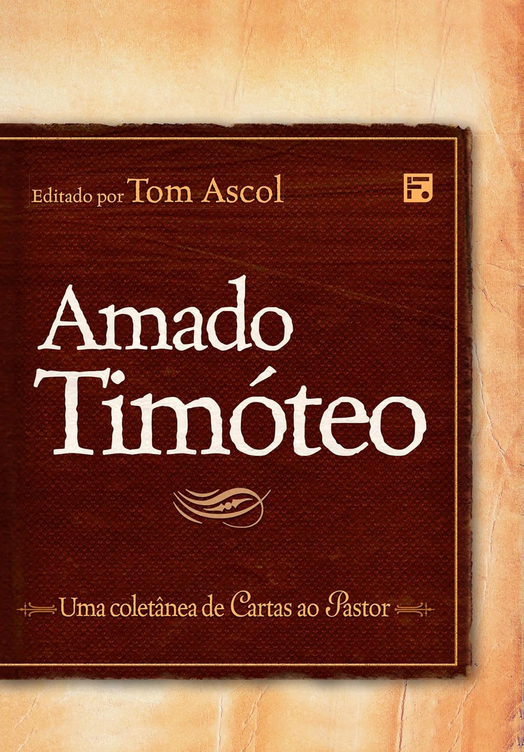 ler totalmente Amado Timóteo: uma coletânea de cartas ao pastor