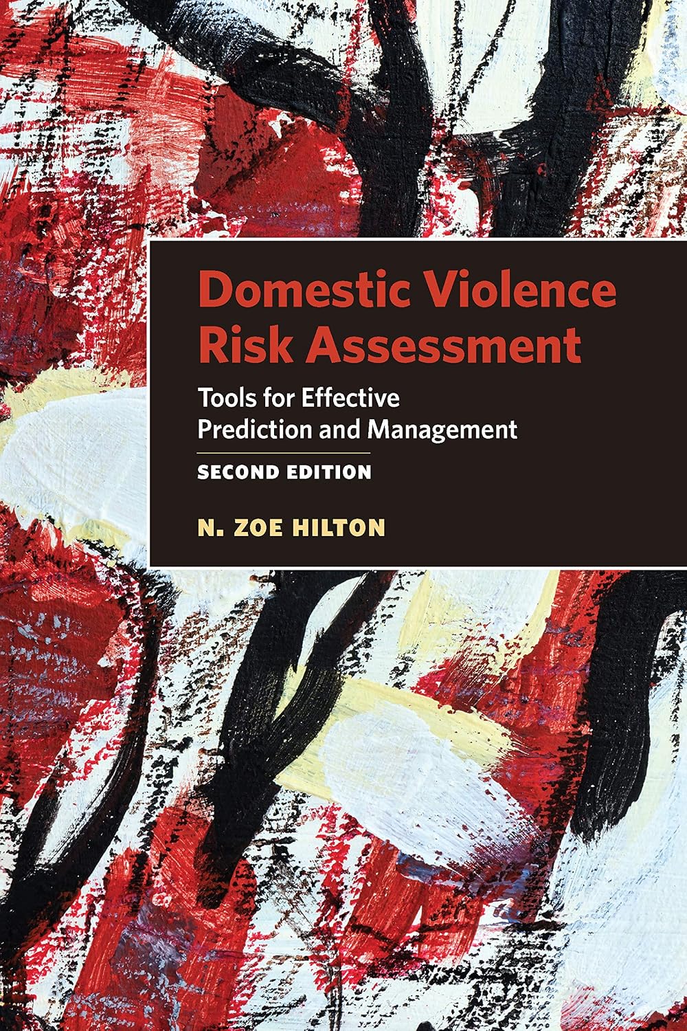 ler totalmente Domestic Violence Risk Assessment: Tools for Effective Prediction and Management (English Edition)