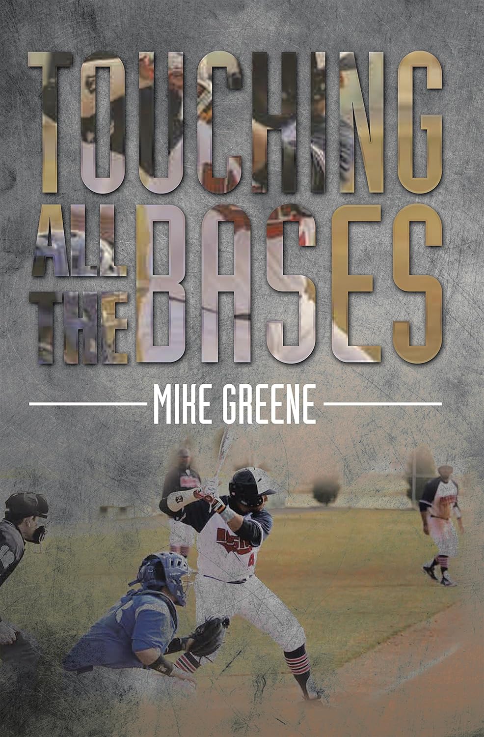 ler totalmente Touching All the Bases: A Complete Guide to Baseball Success on and off the Field (English Edition)