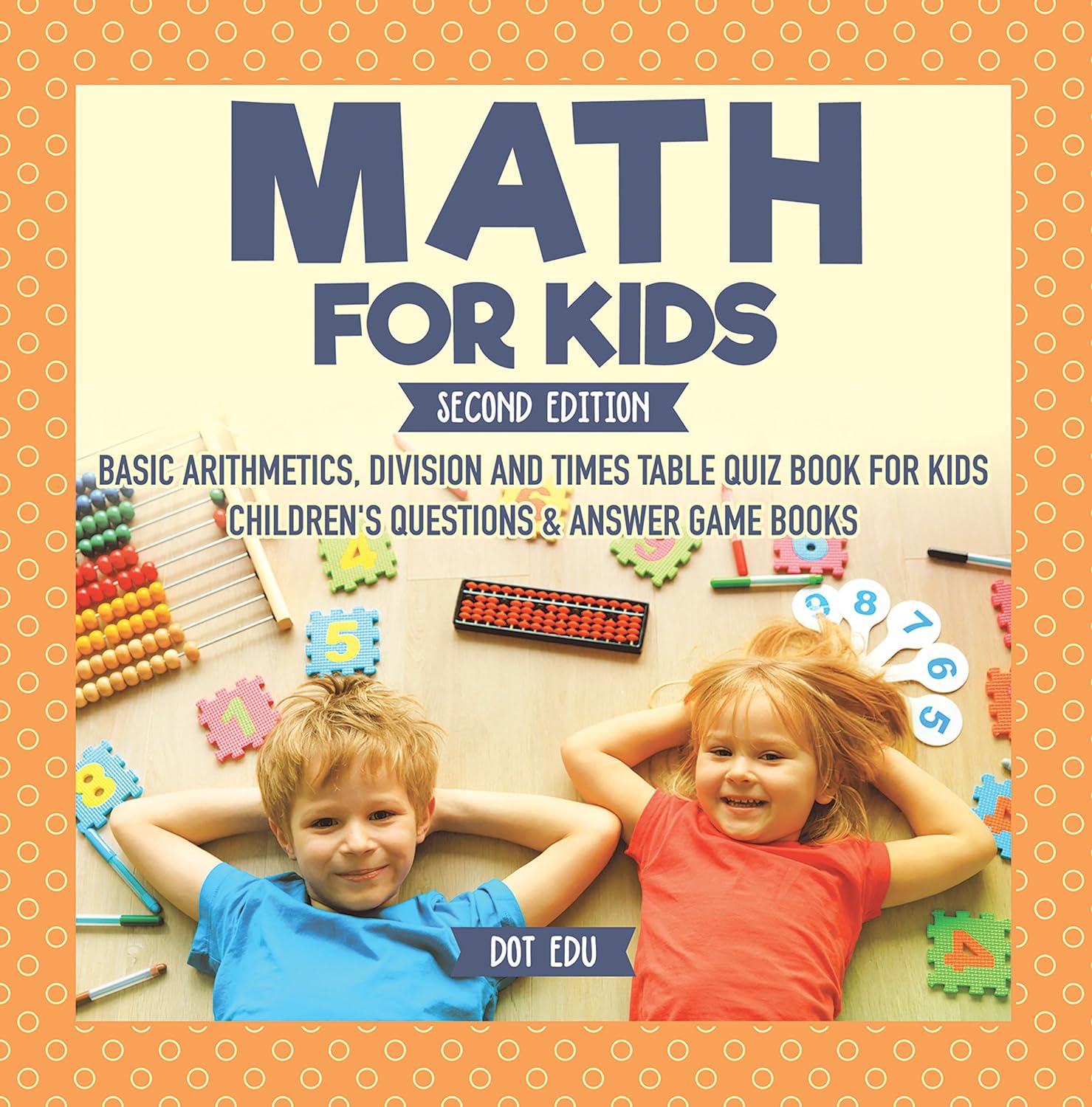 Math for Kids Second Edition | Basic Arithmetic, Division and Times Table Quiz Book for Kids | Children's Questions & Answer Game Books (English Edition) baixar livro de graça