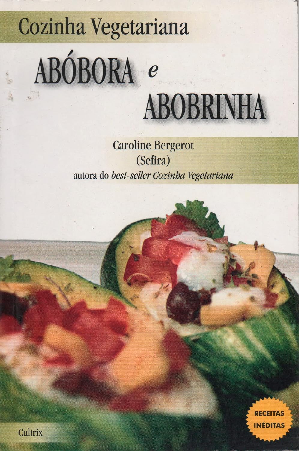 Cozinha Vegetariana Abóbora e Abobrinha baixar o livro de graça