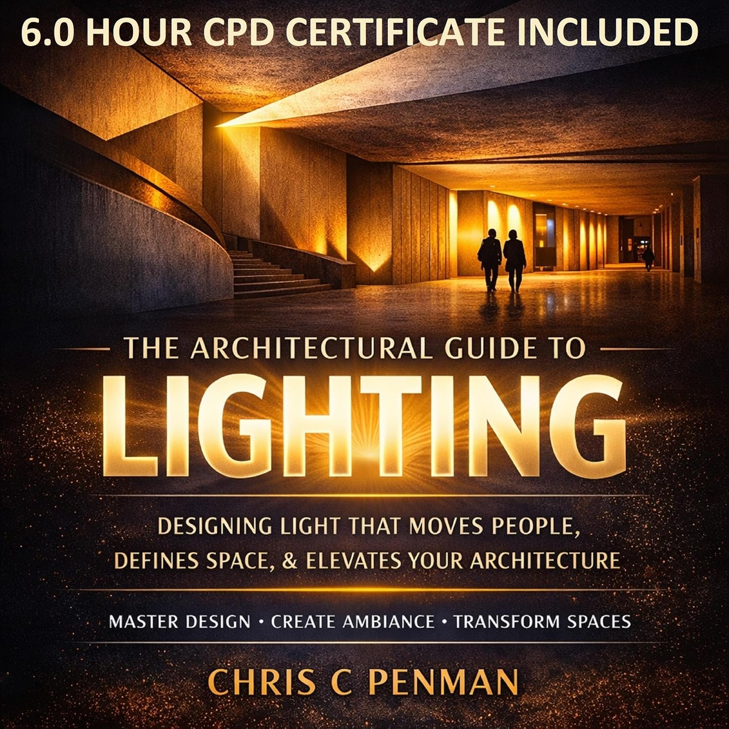 ler totalmente The Architectural guide to Lighting: 6.0 hours of CPD