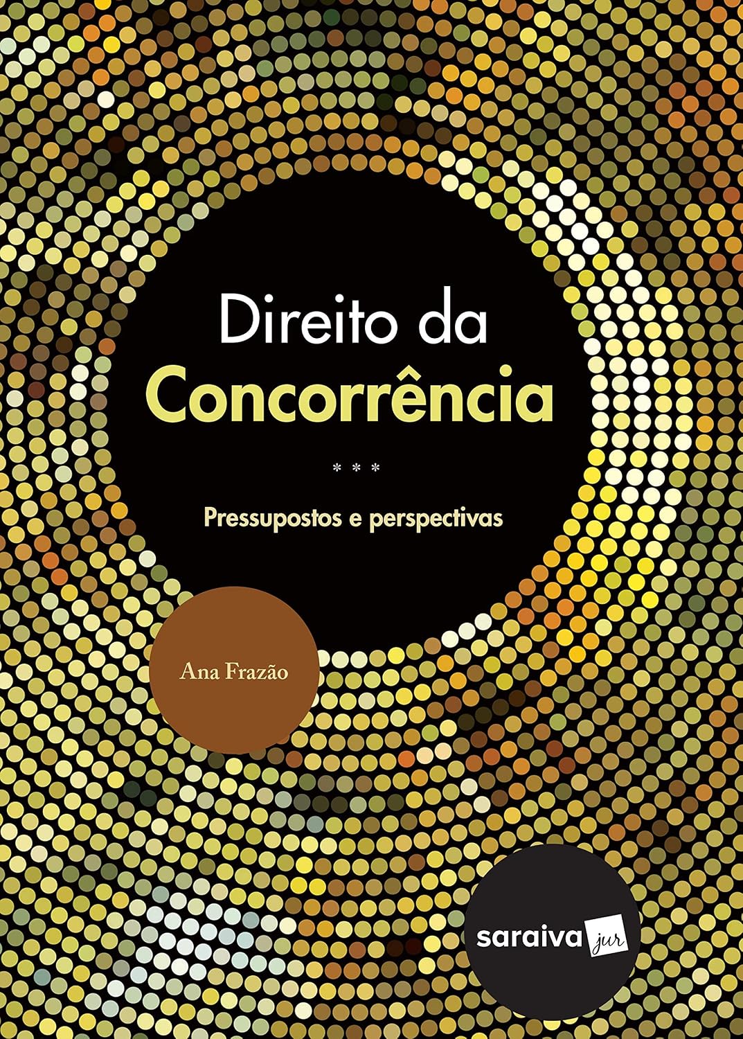 Direito da Concorrência - 1ª Edição 2017: Pressupostos e Perspectivas baixar livro de graça