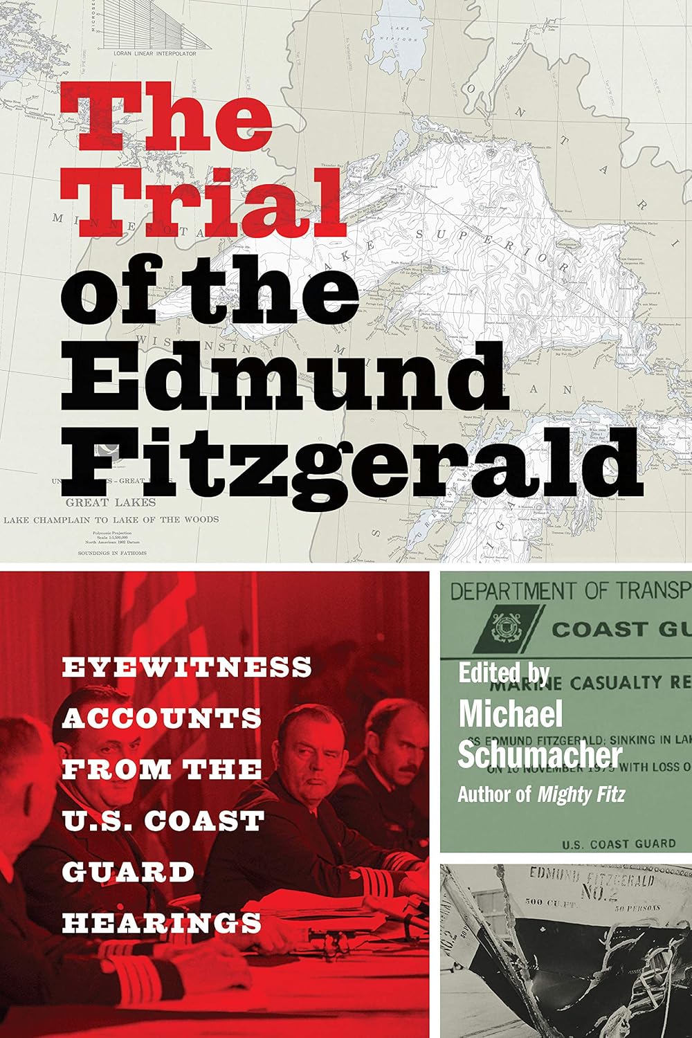 The Trial of the Edmund Fitzgerald: Eyewitness Accounts from the U.S. Coast Guard Hearings (English Edition) baixar livro de graça