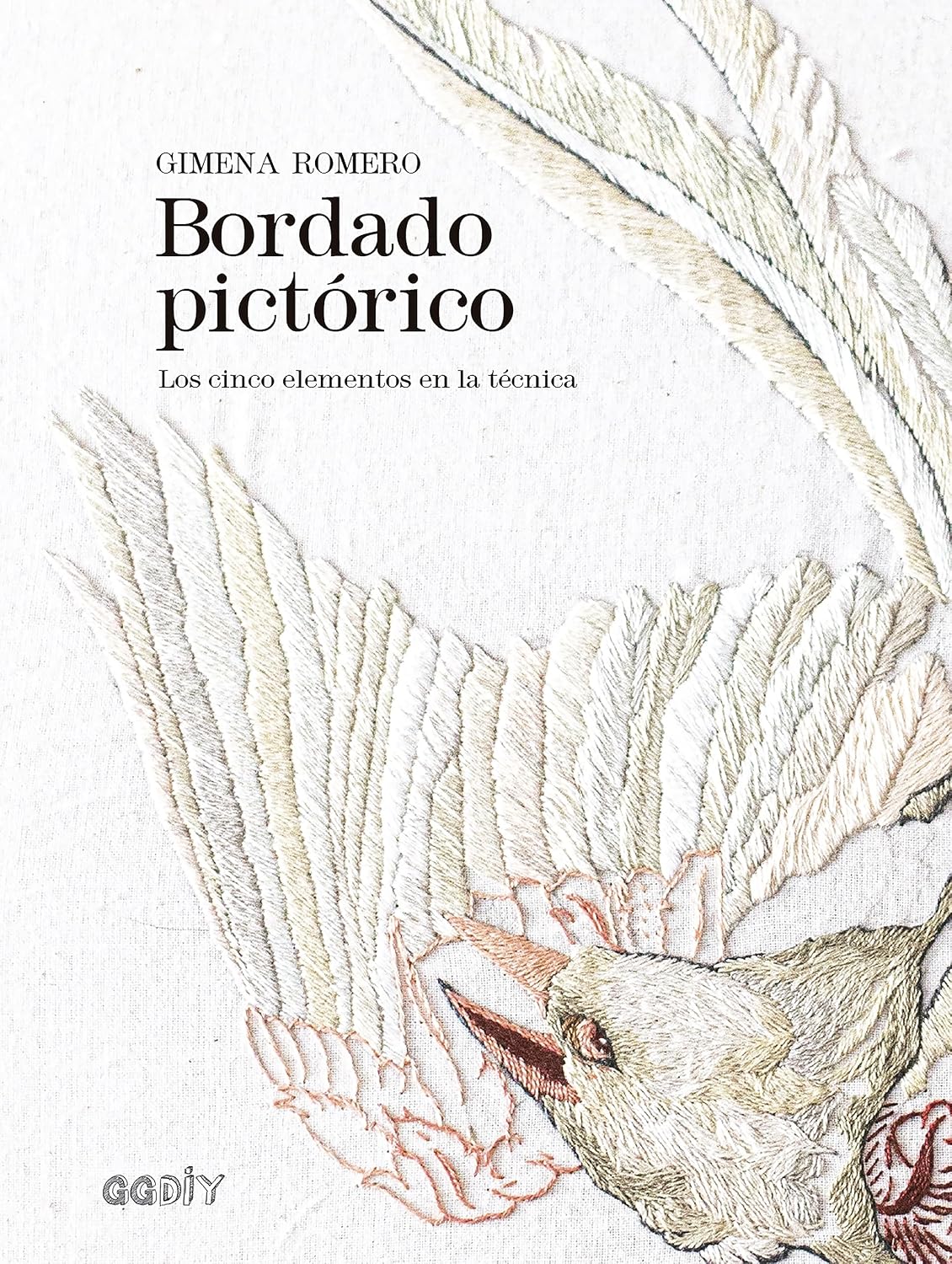 Bordado pictórico: Los cinco elementos en la técnica (GGDIY) (Spanish Edition) baixar livro de graça