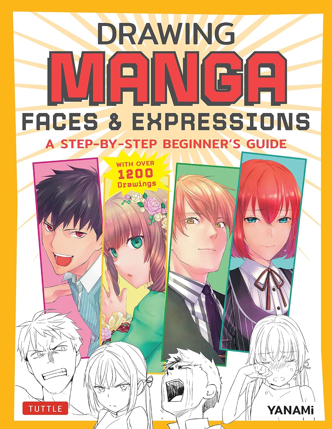 Drawing Manga Faces & Expressions: A Step-By-Step Beginner's Guide (with Over 1,200 Drawings) baixar o livro de graça