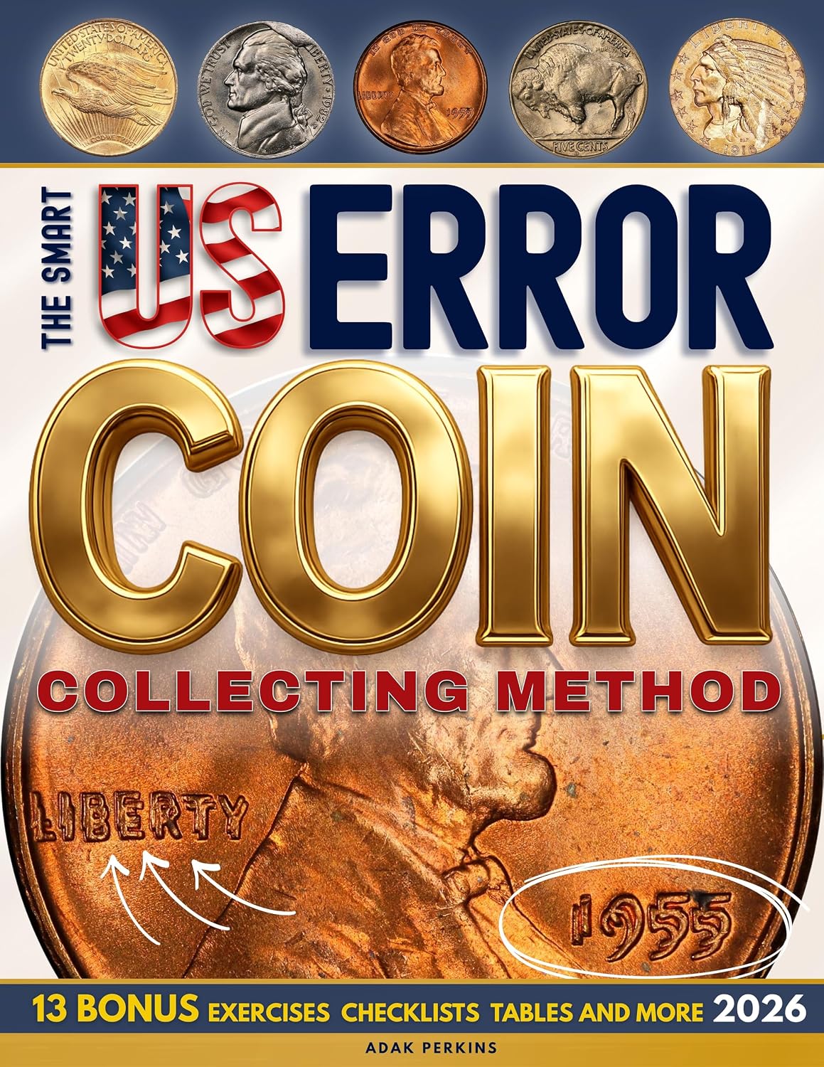 The Smart US Error Coin Collecting Method: 30-Day Visual Roadmap Guide to Learn, Spot & Profit | Detect, Authenticate and Value Rare Mint Errors Like a... Personal Best Collection (English Edition) baixar livro de graça