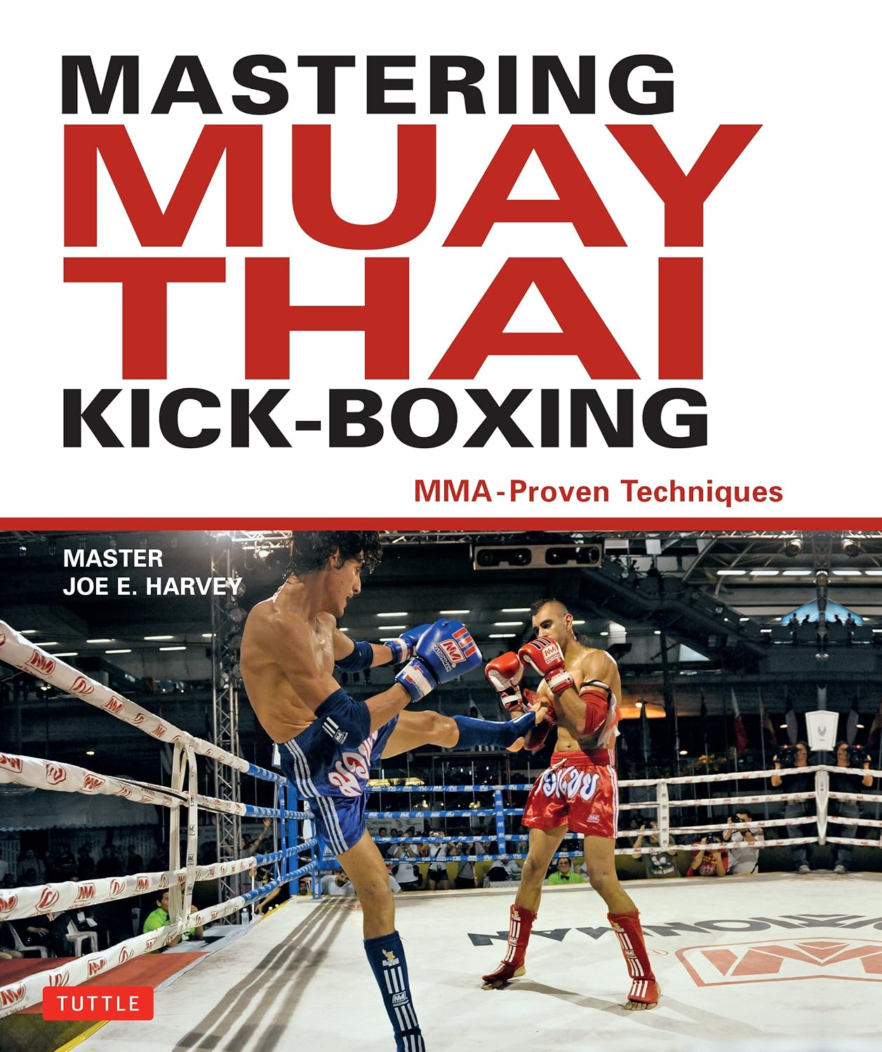 ler totalmente Mastering Muay Thai Kick-Boxing: MMA-Proven Techniques (English Edition)