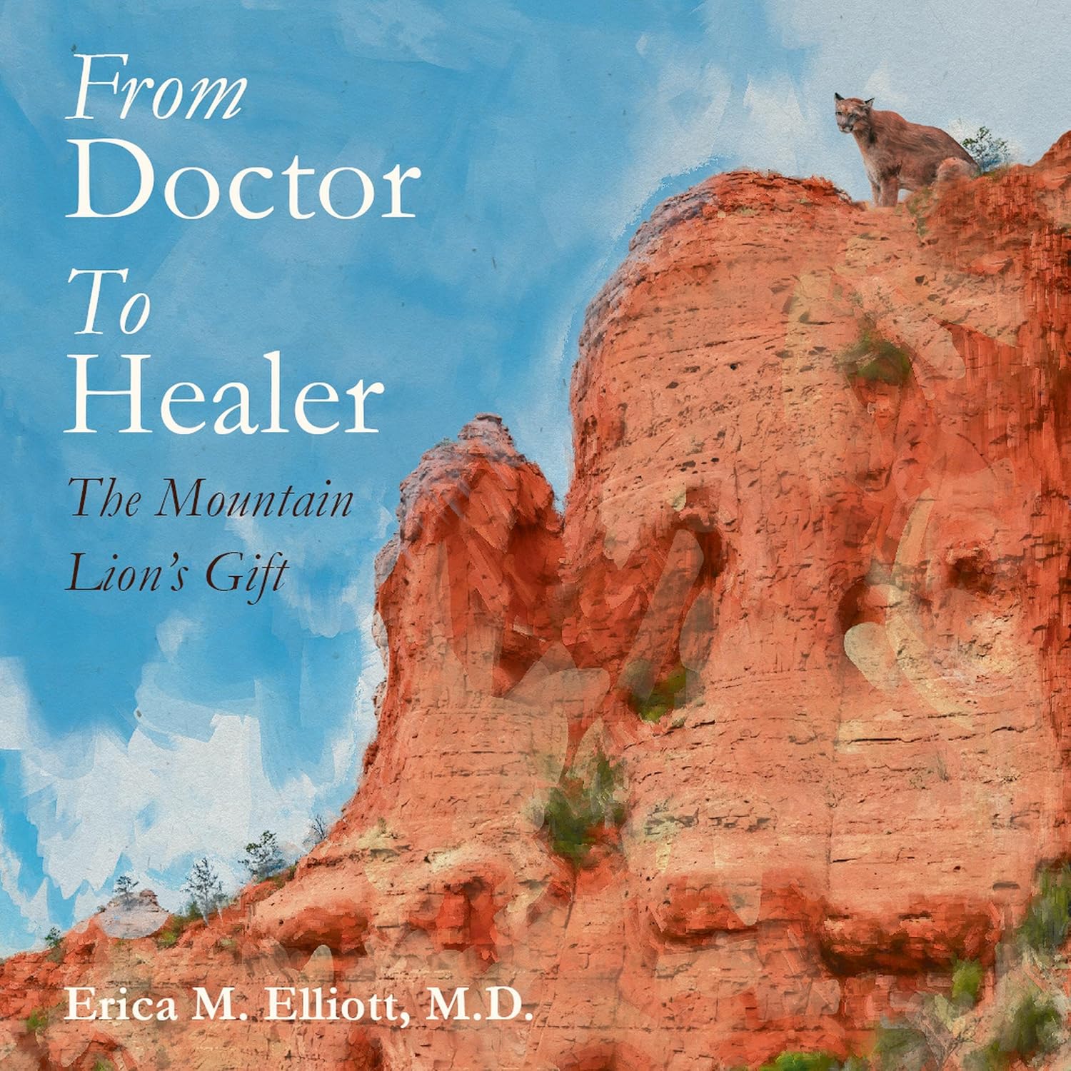 ler totalmente From Doctor to Healer: The Mountain Lion’s Gift