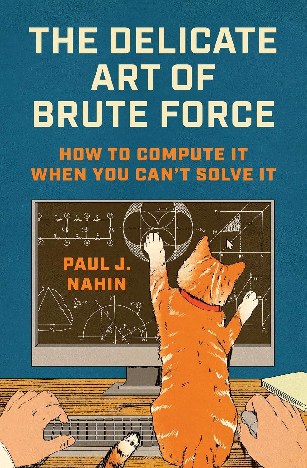 ler totalmente The Delicate Art of Brute Force: How to Compute It When You Can't Solve It