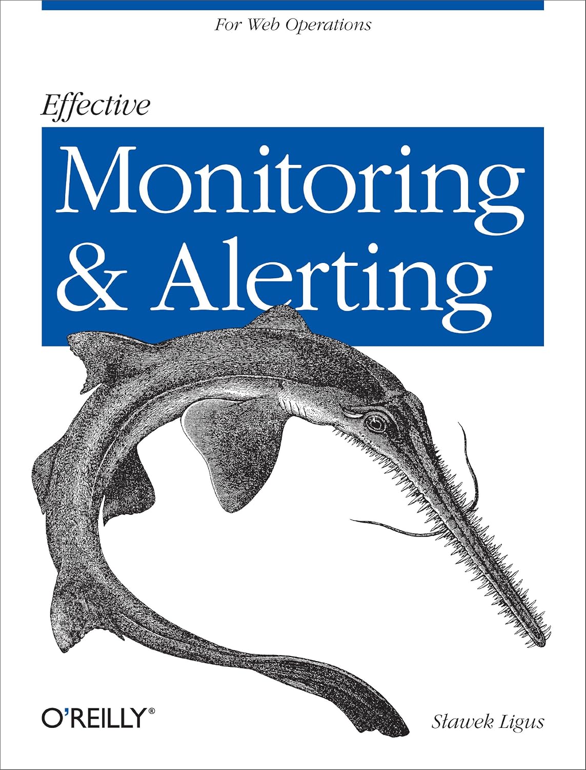 ler totalmente Effective Monitoring and Alerting: For Web Operations