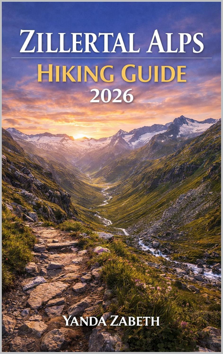 ZILLERTAL ALPS HIKING GUIDE 2026 (English Edition) baixar o livro de graça