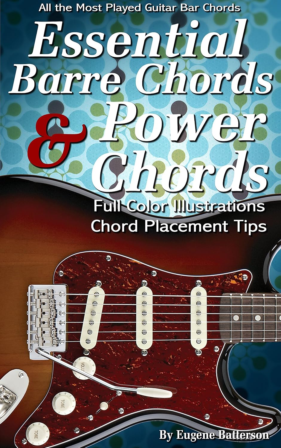 Essential Barre Chords & Power Chord Lessons: 35 Bar Chord & Power Chord Lessons (English Edition) baixar o livro de graça