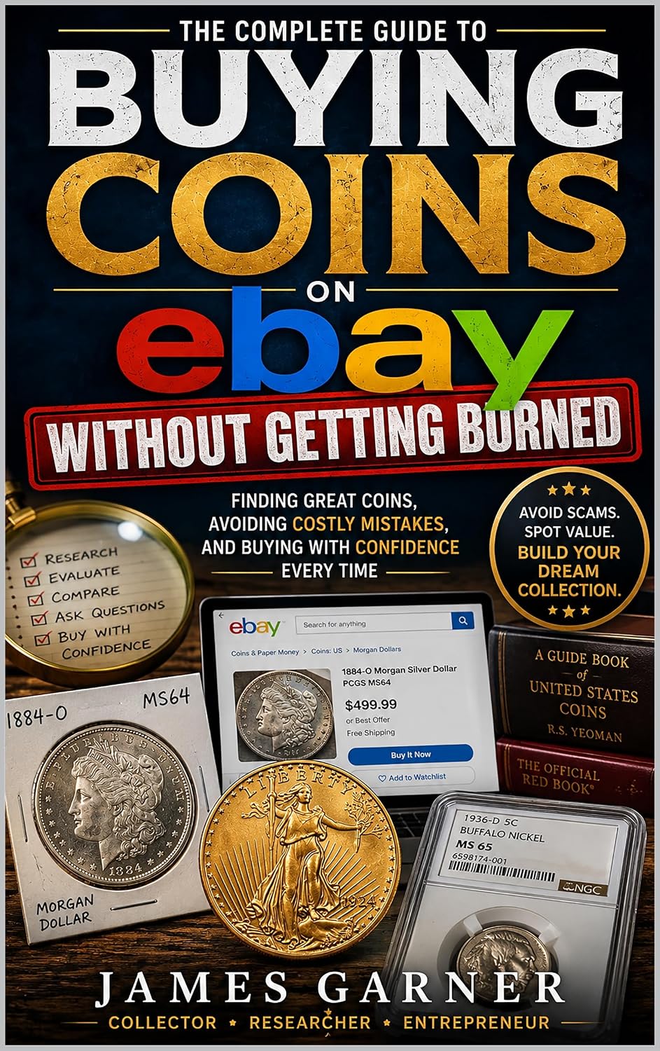 ler totalmente Buying Coins on eBay Without Getting Burned: The Insider's Guide to Finding Deals, Avoiding Scams, and Building a Valuable Collection (The American Coin Collector Series) (English Edition)