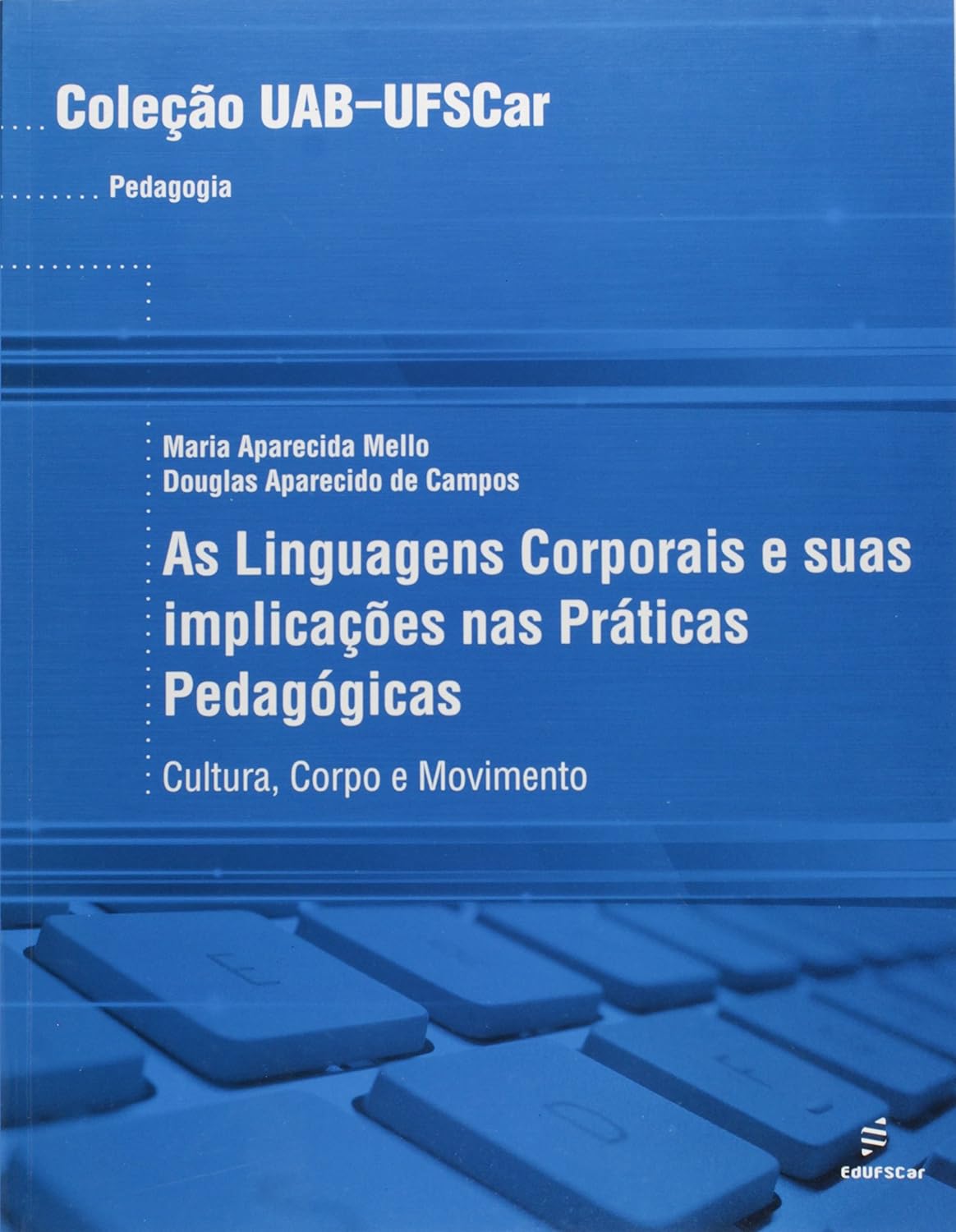 Linguagens corporais - Cultura, corpo e movimento baixar livro de graça