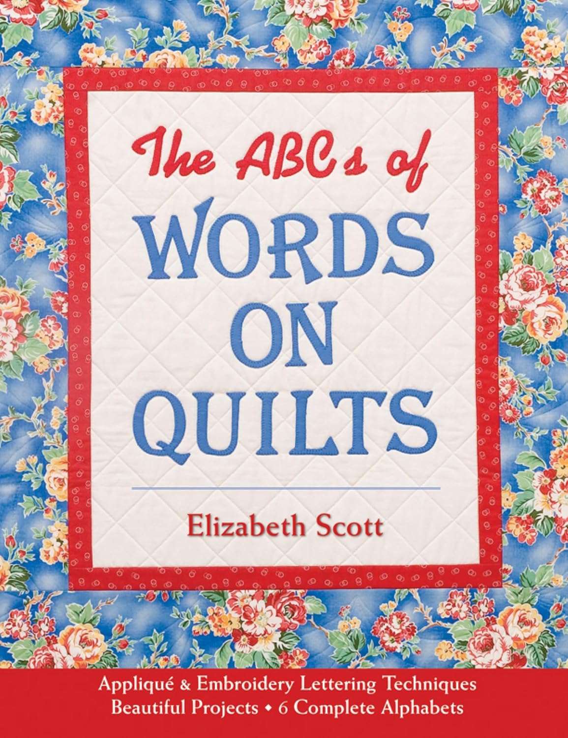 ler totalmente The ABCs of Words on Quilts (English Edition)