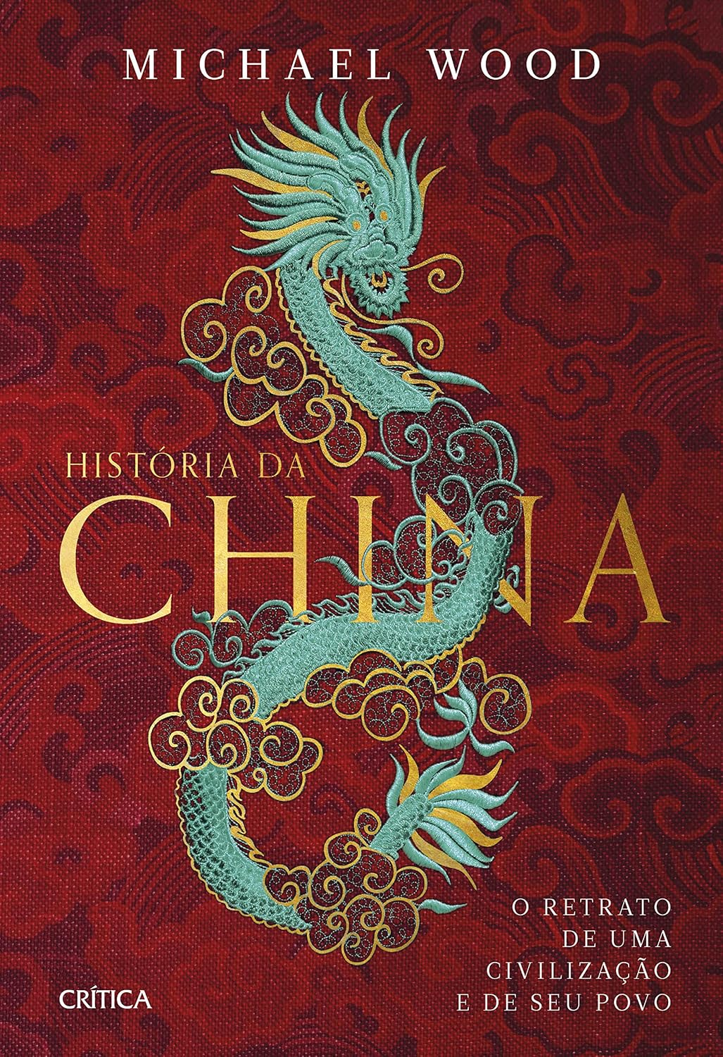 ler totalmente História da China: O retrato de uma civlilização e de seu povo