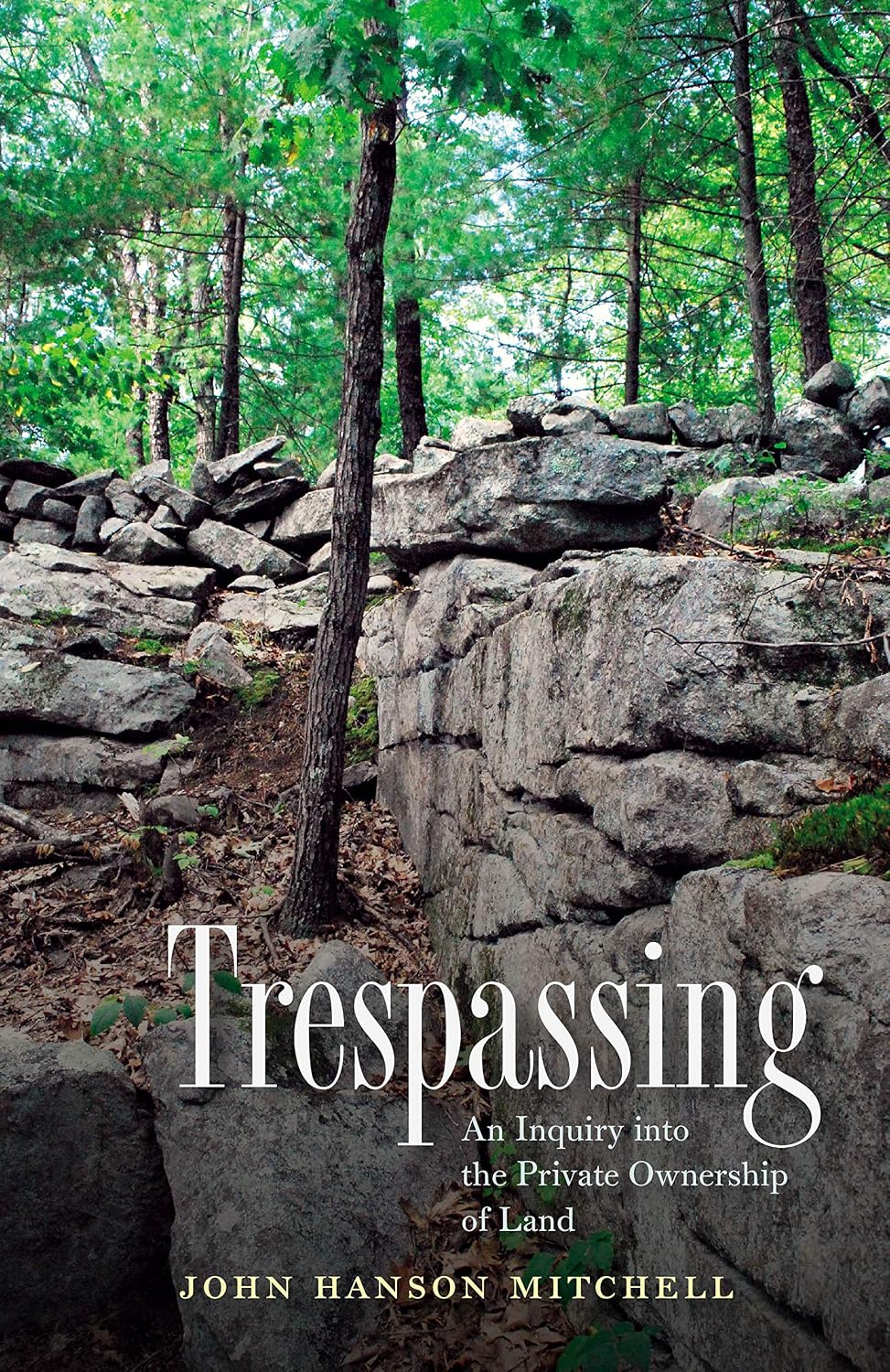 Trespassing: An Inquiry into the Private Ownership of Land (English Edition) baixar livro de graça