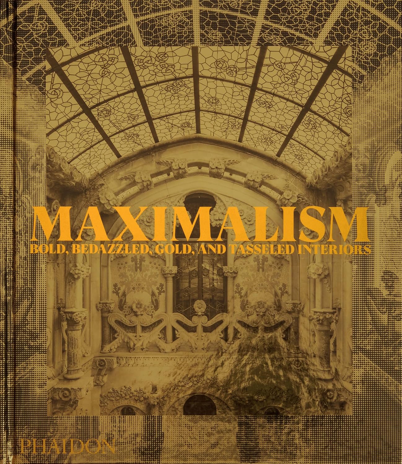 Maximalism: Bold, Bedazzled, Gold, and Tasseled Interiors baixar o livro de graça