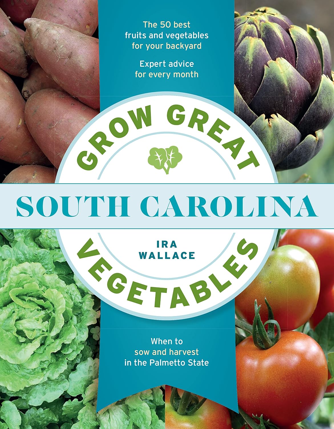 Grow Great Vegetables in South Carolina (Grow Great Vegetables State-By-State) (English Edition) baixar o livro de graça