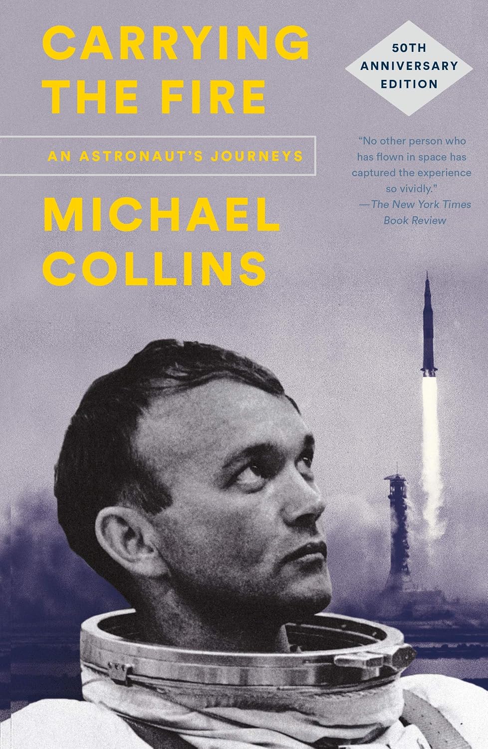 Carrying the Fire: 50th Anniversary Edition (English Edition)