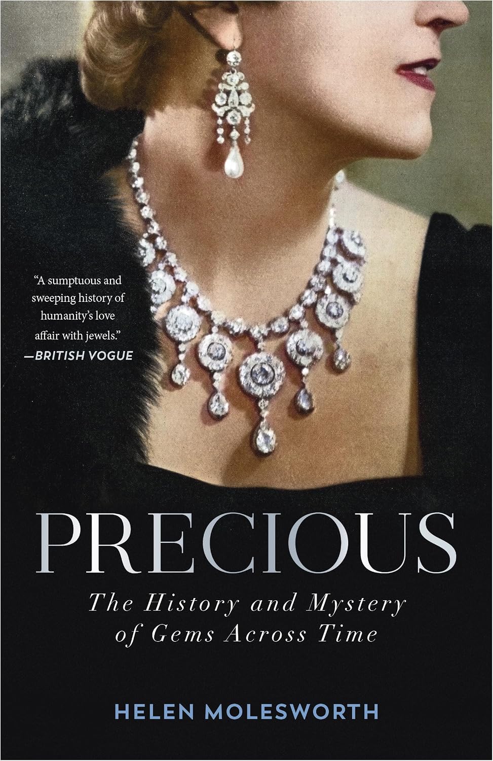Precious: The History and Mystery of Gems Across Time