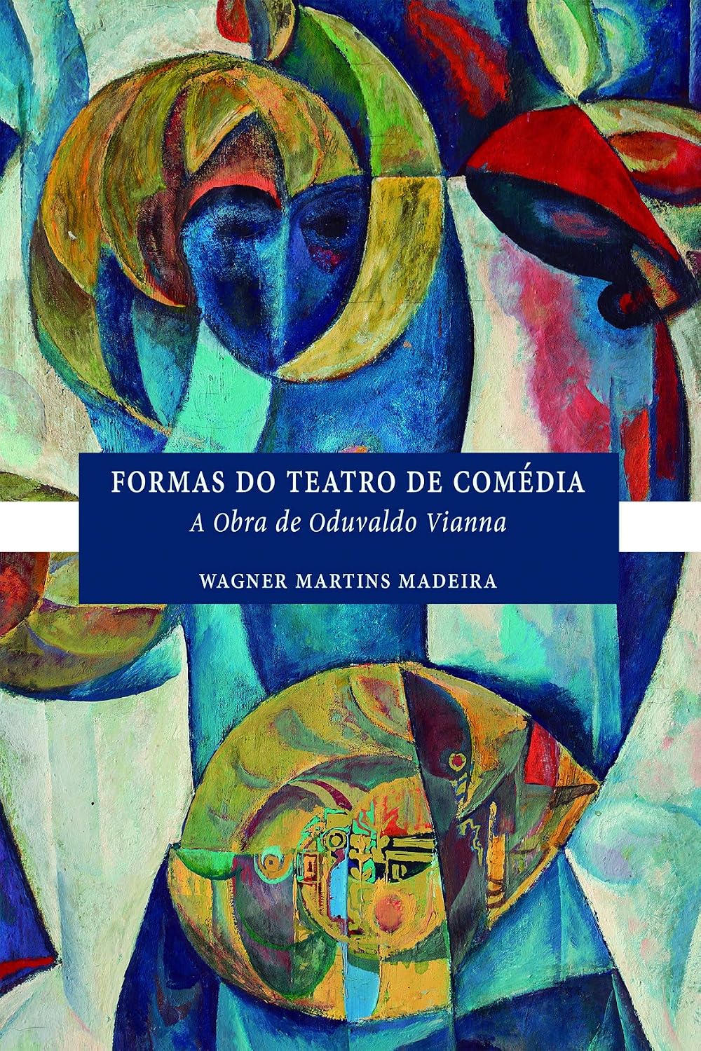 Formas do teatro de comédia: A obra de Oduvaldo Vianna baixar livro de graça
