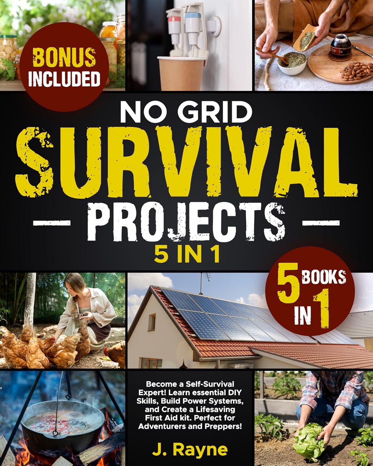 No Grid Survival Projects: 5 in 1 - Become a Self-Survival Expert! Learn essential DIY Skills, Build Power Systems, and Create a Lifesaving First Aid kit.... Adventurers and Preppers! (English Edition) baixar o livro de graça