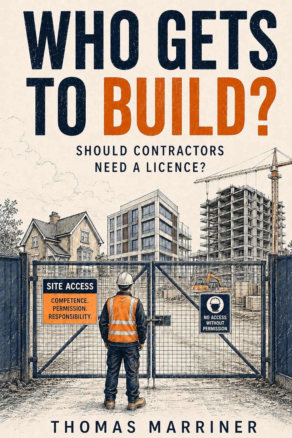 Who Gets to Build?: Should Contractors Need a Licence? (English Edition) baixar livro de graça