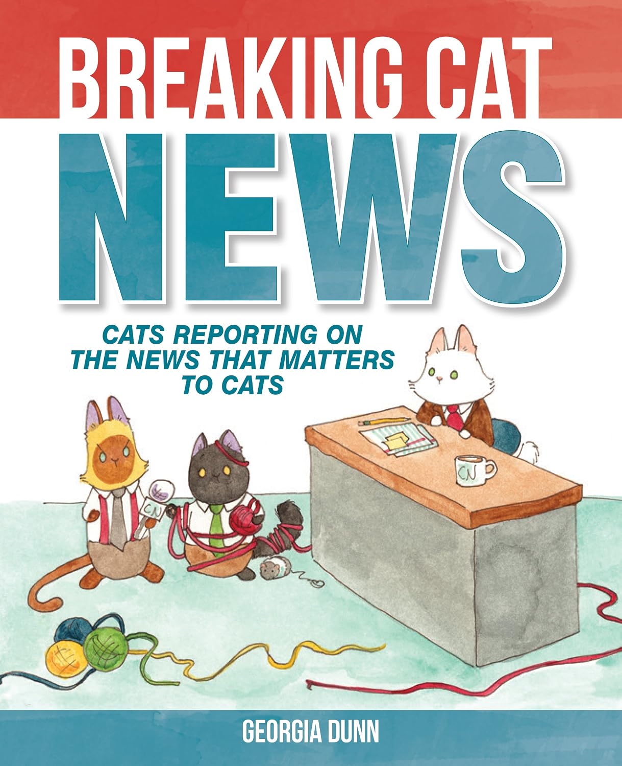 Breaking Cat News: Cats Reporting on the News that Matters to Cats (English Edition)