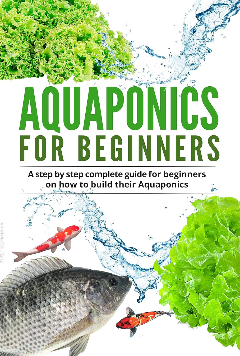 Aquaponic For Beginners: A step by step complete guide for beginners on how to build their Aquaponics (Gardening Book 2) (English Edition) baixar livro de graça