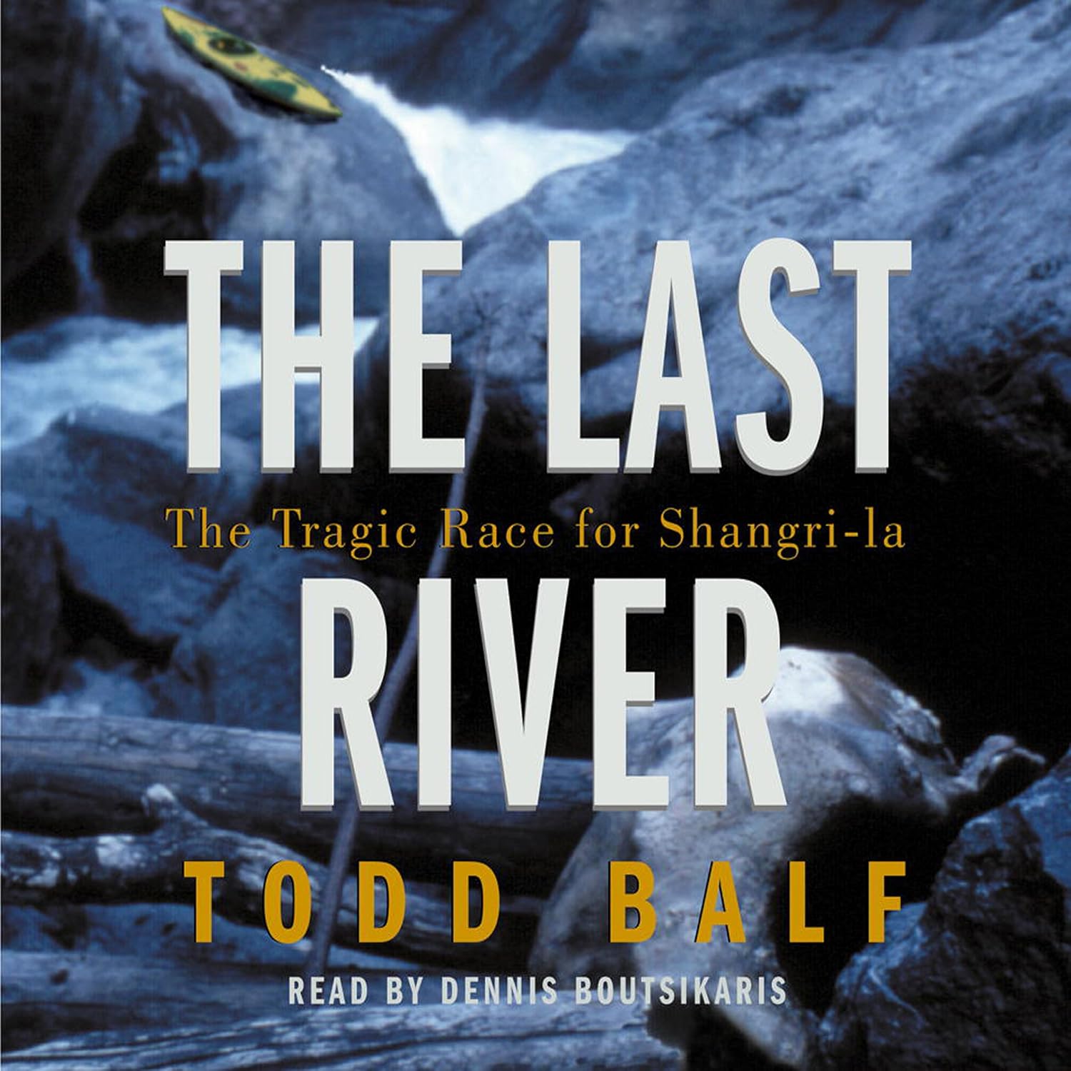 The Last River: The Tragic Race for Shangri-la baixar livro de graça