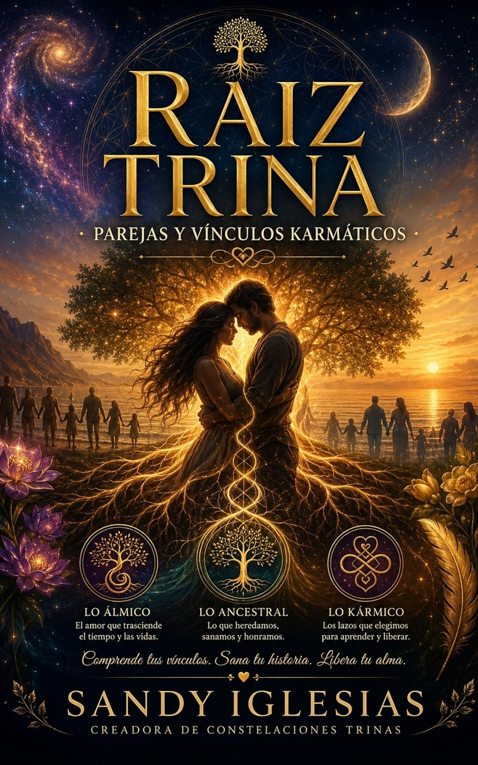capítulo por capítulo baixar Raíz Trina: Más allá de lo ancestral: Sanando el mapa invisible de tus vínculos karmicos y el amor de pareja (Spanish Edition)