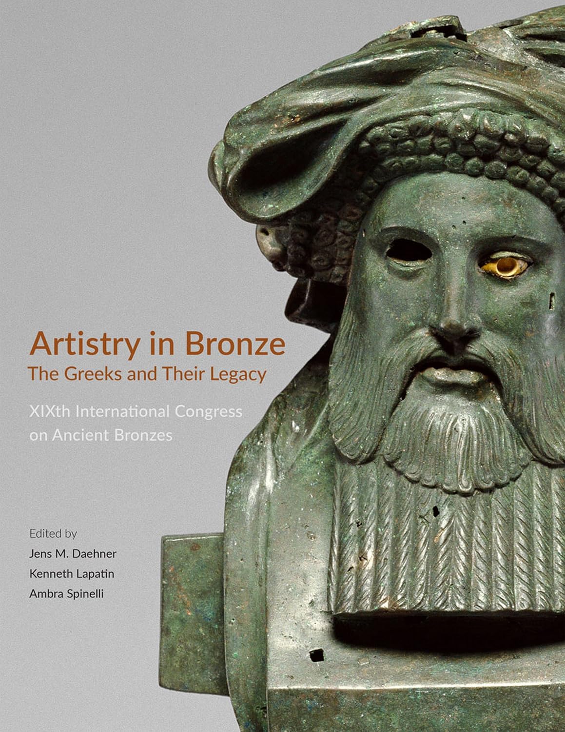 Artistry in Bronze: The Greeks and Their Legacy XIXth International Congress on Ancient Bronzes (English Edition)