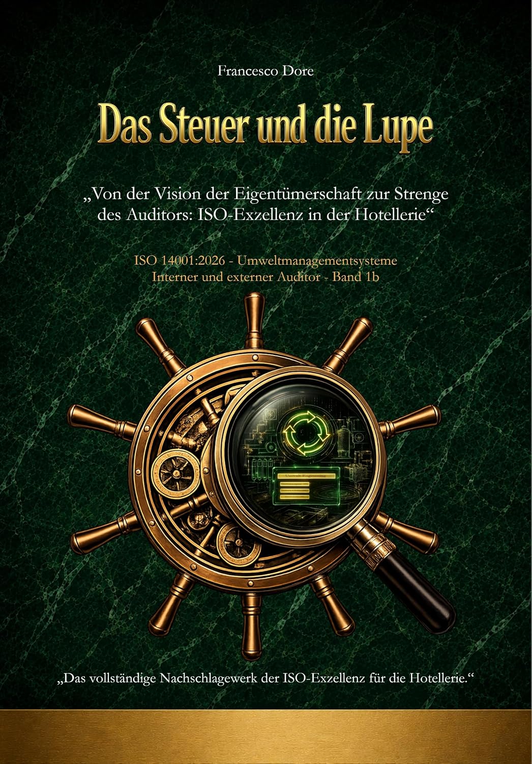 capítulo por capítulo baixar Das Steuer und die Lupe: ISO 14001:2026 Umweltmanagementsysteme - Band 1b DIE LUPE DES AUDITORS (German Edition)