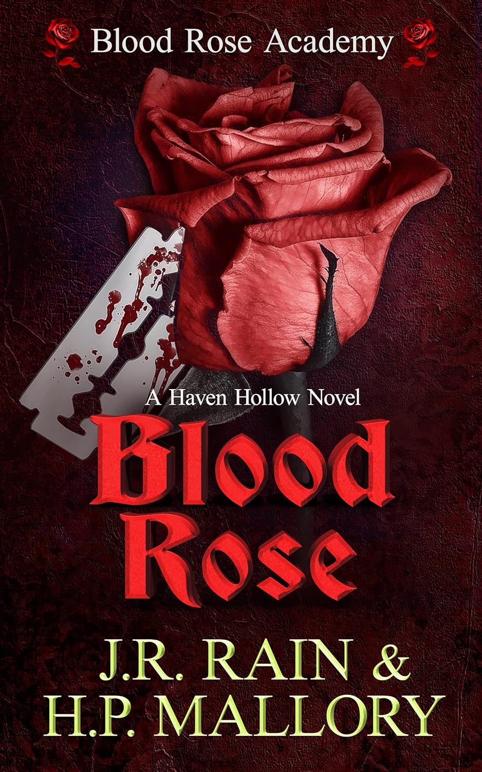 Blood Rose: A Paranormal Women's Fiction Novel: (Blood Rose Academy) (Haven Hollow Book 26) (English Edition) baixar livro de graça