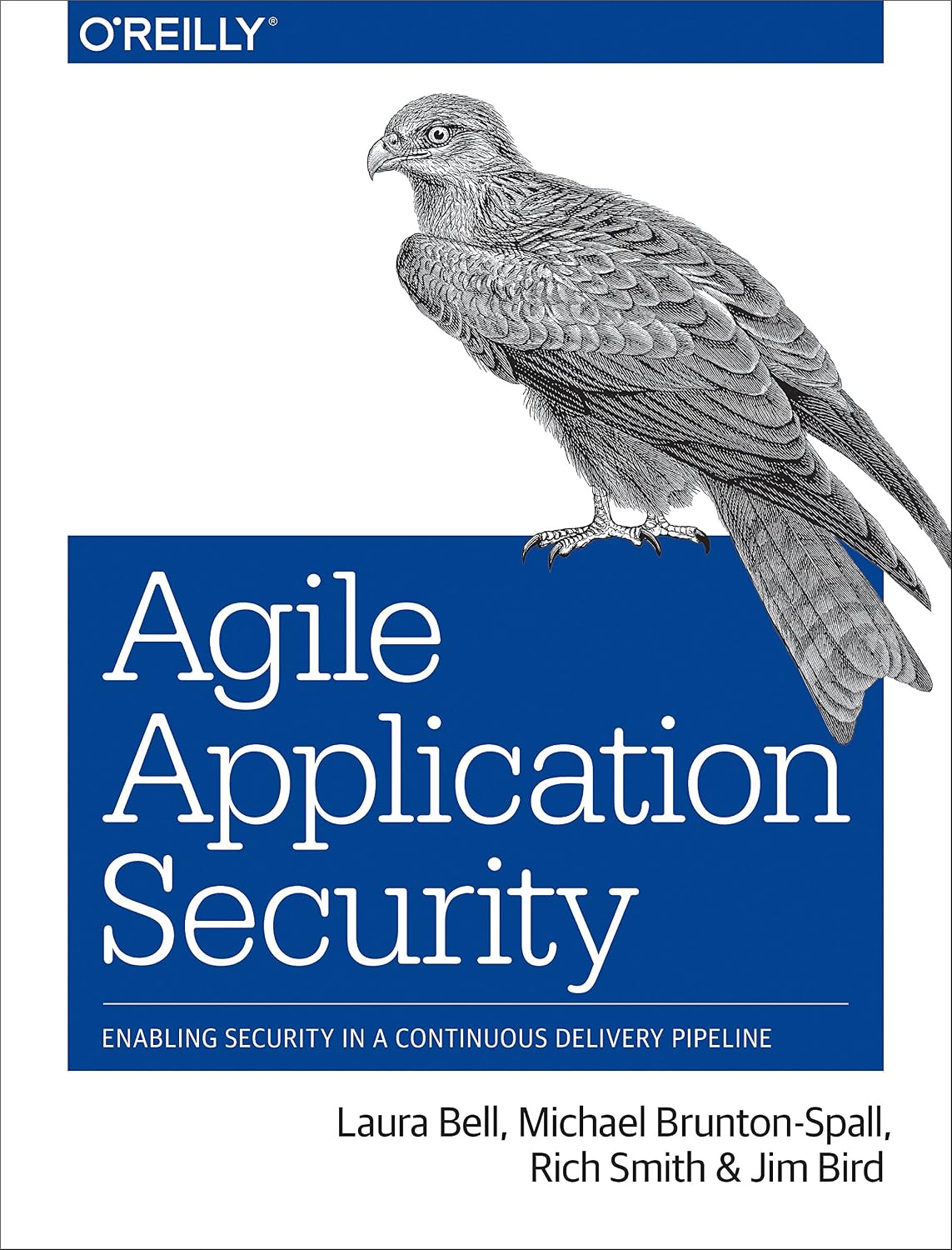 Agile Application Security: Enabling Security in a Continuous Delivery Pipeline baixar livro de graça
