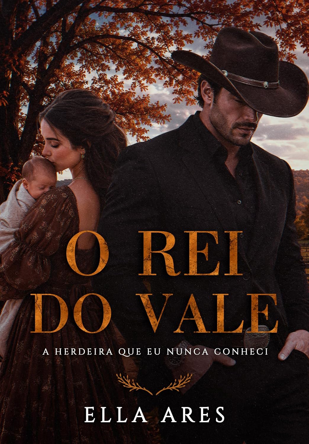 O REI DO VALE: A HERDEIRA QUE NUNCA CONHECI baixar o livro de graça