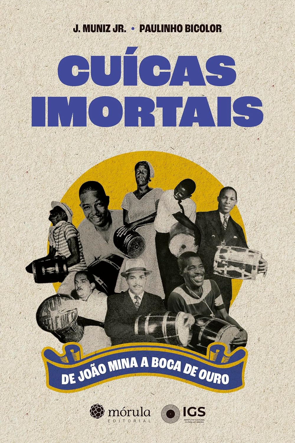 Cuícas Imortais: De João Mina a Boca de Ouro baixar o livro de graça