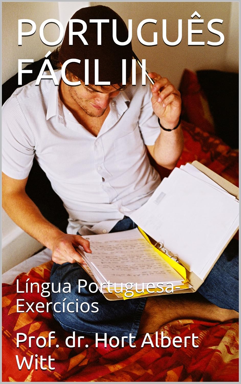PORTUGUÊS FÁCIL III: Língua Portuguesa-Exercícios baixar o livro de graça