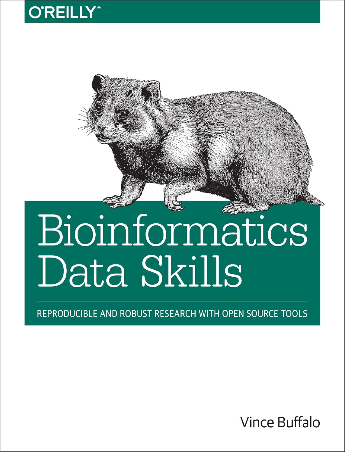 Bioinformatics Data Skills: Reproducible and Robust Research with Open Source Tools baixar o livro de graça